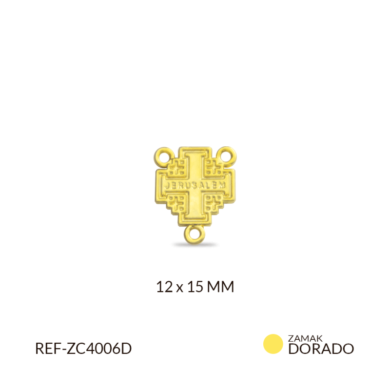 CRUCERO ZAMAK CRUZ JERUSALEM 12 X 15 MM / paquete x 3 und / REF-ZC4006D